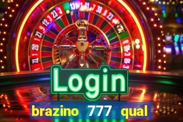 brazino 777 qual melhor jogo